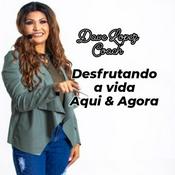 Podcast Desfrutando a Vida Aqui & Agora