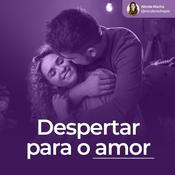Podcast Despertar para o Amor