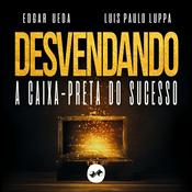 Podcast DESVENDANDO A CAIXA PRETA DO SUCESSO
