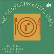 Podcast Developmental Dish