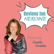 Podcast Deviens ton héroïne