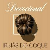Podcast Devocional das Irmãs do Coque