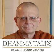 Podcast Dhamma Talks by Ajahn Punnadhammo