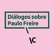 Podcast Diálogos sobre Paulo Freire