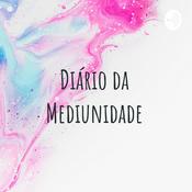 Podcast Diário da Mediunidade - Mensagens recebidas
