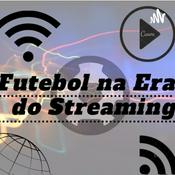 Podcast Futebol na Era do Streaming