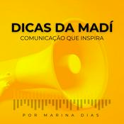 Podcast Dicas da MADÍ | Por Marina Dias