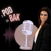 Podcast O POD da BAK