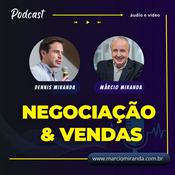 Podcast Dicas de Vendas e Negociação - Márcio Miranda e Dennis Miranda