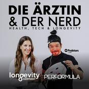 Podcast Die Ärztin & der Nerd – Health, Tech & Longevity
