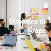 Podcast Dinâmica de Grupo