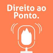 Podcast Direito ao Ponto