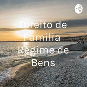 Podcast Direito de Familia Regime de Bens