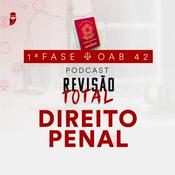 Podcast Direito Penal: Revisão Total: Estratégia OAB