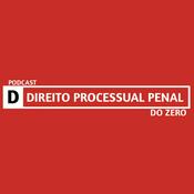 Podcast Direito Processual Penal do Zero