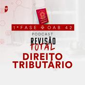 Podcast Direito Tributário: Revisão Total: Estratégia OAB