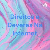 Podcast Direitos e Deveres Na Internet