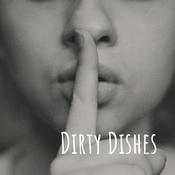 Podcast Dirty Dishes