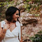 Podcast Discover Divinity: Reclaim Your Sovereign Soul