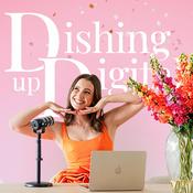 Podcast Dishing Up Digital with Ellen Mackenzie