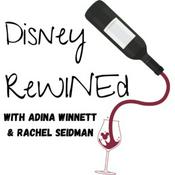 Podcast Disney ReWINEd