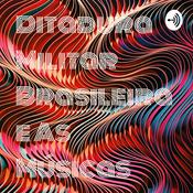 Podcast Ditadura Militar Brasileira e As Músicas