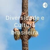 Podcast Diversidade e Cultura brasileira