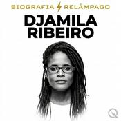 Podcast Djamila Ribeiro - Biografia Relâmpago