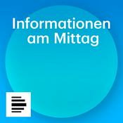 Podcast Informationen am Mittag