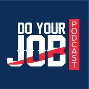 Podcast Do Your Job Podcast