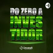 Podcast Do Zero a Investidor
