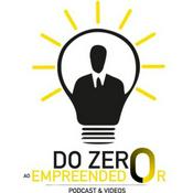 Podcast DO ZERO AO EMPREENDEDOR - Podcast