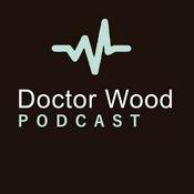 Podcast Doctor Wood Podcast