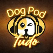 Podcast Dog Pod Tudo