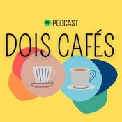 Podcast Dois cafés