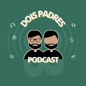 Podcast Dois Padres Podcast