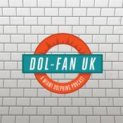 Podcast Dol-Fan UK Podcast