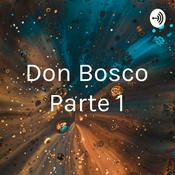 Podcast Don Bosco Parte 1