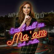 Podcast Don't Call Me Ma'am