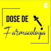 Podcast Dose de Farmacologia