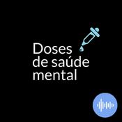 Podcast Doses de saúde mental