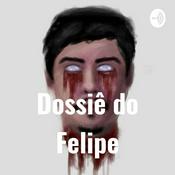 Podcast Dossiê do Felipe