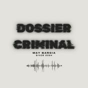 Podcast Dossier Criminal - May Garcia