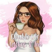 Podcast Double D's, Lashes & Tea