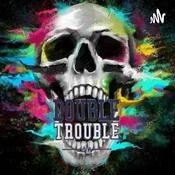 Podcast Double Trouble