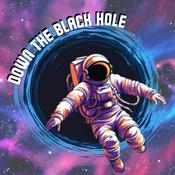 Podcast Down The Black Hole