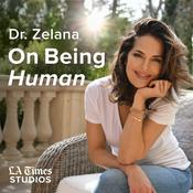Podcast Dr. Zelana On Being Human