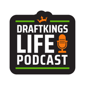 Podcast DraftKings Life Podcast