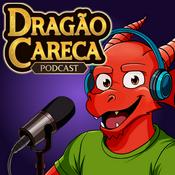 Podcast Dragão Careca