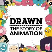 Podcast Drawn: The Story of Animation